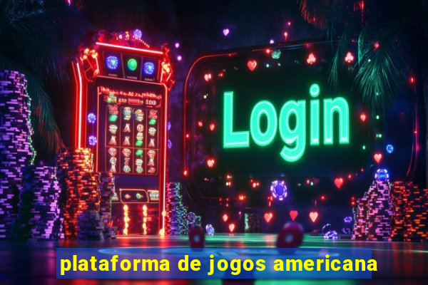 plataforma de jogos americana